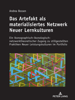 cover image of Das Artefakt als materialisiertes Netzwerk Neuer Lernkulturen